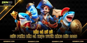 Bắn cá nổ hũ